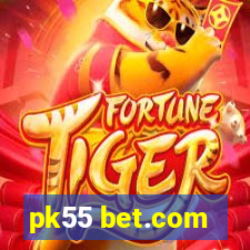 pk55 bet.com
